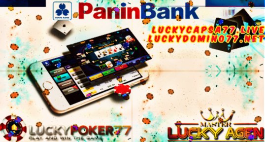 Agen Poker Online Dengan Bank Panin